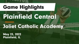 Plainfield Central  vs Joliet Catholic Academy  Game Highlights - May 23, 2022