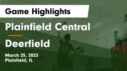 Plainfield Central  vs Deerfield Game Highlights - March 25, 2023