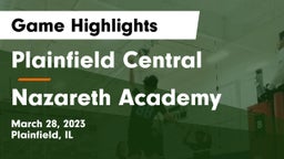 Plainfield Central  vs Nazareth Academy  Game Highlights - March 28, 2023