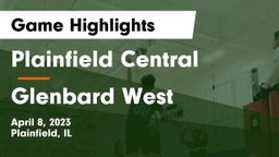 Plainfield Central  vs Glenbard West Game Highlights - April 8, 2023