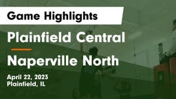 Plainfield Central  vs Naperville North  Game Highlights - April 22, 2023