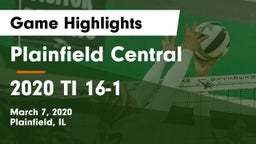 Plainfield Central  vs 2020 TI 16-1 Game Highlights - March 7, 2020