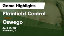 Plainfield Central  vs Oswego  Game Highlights - April 17, 2021