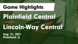 Plainfield Central  vs Lincoln-Way Central  Game Highlights - Aug. 31, 2021