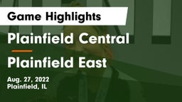 Plainfield Central  vs Plainfield East Game Highlights - Aug. 27, 2022
