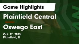 Plainfield Central  vs Oswego East  Game Highlights - Oct. 17, 2023