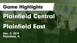 Plainfield Central  vs Plainfield East  Game Highlights - Dec. 3, 2019