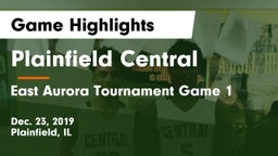 Plainfield Central  vs East Aurora Tournament Game 1 Game Highlights - Dec. 23, 2019