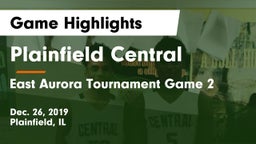 Plainfield Central  vs East Aurora Tournament Game 2 Game Highlights - Dec. 26, 2019