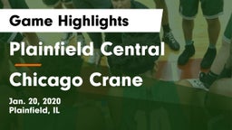Plainfield Central  vs Chicago Crane Game Highlights - Jan. 20, 2020