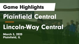 Plainfield Central  vs Lincoln-Way Central  Game Highlights - March 3, 2020