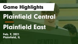 Plainfield Central  vs Plainfield East  Game Highlights - Feb. 9, 2021