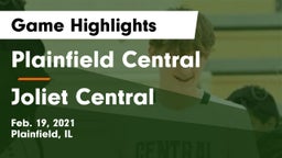 Plainfield Central  vs Joliet Central  Game Highlights - Feb. 19, 2021