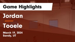 Jordan  vs Tooele  Game Highlights - March 19, 2024