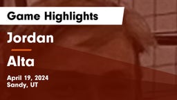 Jordan  vs Alta  Game Highlights - April 19, 2024