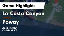 La Costa Canyon  vs Poway  Game Highlights - April 19, 2024