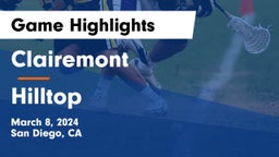 Clairemont  vs Hilltop  Game Highlights - March 8, 2024