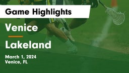 Venice  vs Lakeland  Game Highlights - March 1, 2024