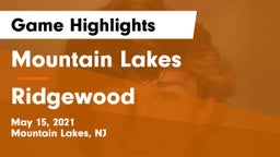 Mountain Lakes  vs Ridgewood  Game Highlights - May 15, 2021