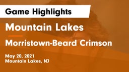 Mountain Lakes  vs Morristown-Beard Crimson Game Highlights - May 20, 2021
