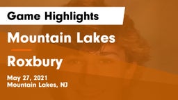 Mountain Lakes  vs Roxbury  Game Highlights - May 27, 2021