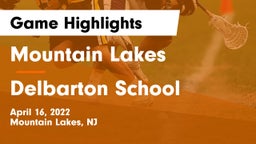 Mountain Lakes  vs Delbarton School Game Highlights - April 16, 2022