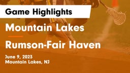 Mountain Lakes  vs Rumson-Fair Haven  Game Highlights - June 9, 2023