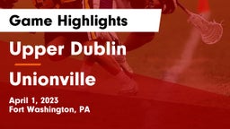 Upper Dublin  vs Unionville  Game Highlights - April 1, 2023