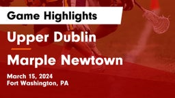 Upper Dublin  vs Marple Newtown  Game Highlights - March 15, 2024