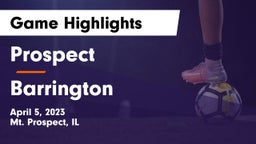 Prospect  vs Barrington  Game Highlights - April 5, 2023