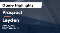 Prospect  vs Leyden  Game Highlights - April 9, 2022