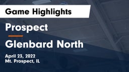 Prospect  vs Glenbard North  Game Highlights - April 23, 2022