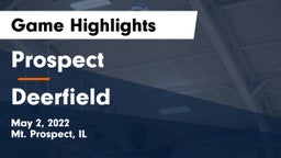 Prospect  vs Deerfield  Game Highlights - May 2, 2022