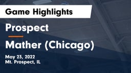 Prospect  vs Mather (Chicago) Game Highlights - May 23, 2022
