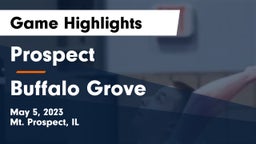 Prospect  vs Buffalo Grove  Game Highlights - May 5, 2023