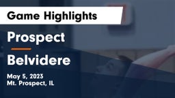 Prospect  vs Belvidere  Game Highlights - May 5, 2023