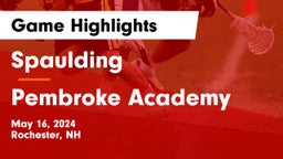 Spaulding  vs Pembroke Academy Game Highlights - May 16, 2024