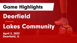 Deerfield  vs Lakes Community  Game Highlights - April 3, 2022