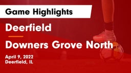 Deerfield  vs Downers Grove North Game Highlights - April 9, 2022