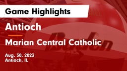 Antioch  vs Marian Central Catholic  Game Highlights - Aug. 30, 2023