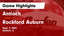 Antioch  vs Rockford Auburn  Game Highlights - Sept. 9, 2023