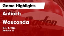 Antioch  vs Wauconda  Game Highlights - Oct. 4, 2023