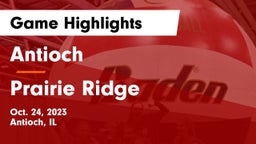 Antioch  vs Prairie Ridge  Game Highlights - Oct. 24, 2023