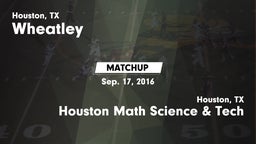 Matchup: Wheatley  vs. Houston Math Science & Tech  2014