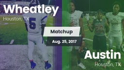 Matchup: Wheatley  vs. Austin  2017