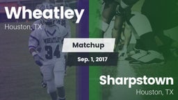 Matchup: Wheatley  vs. Sharpstown  2017