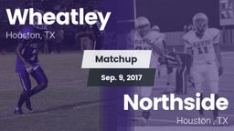 Matchup: Wheatley  vs. Northside  2017