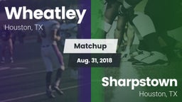 Matchup: Wheatley  vs. Sharpstown  2018