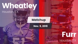 Matchup: Wheatley  vs. Furr  2018