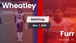 Matchup: Wheatley  vs. Furr  2019